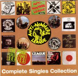 Anti-Nowhere League : Complete Singles Collection